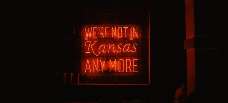 a neon sigh saying that we are not in Kansas anymore