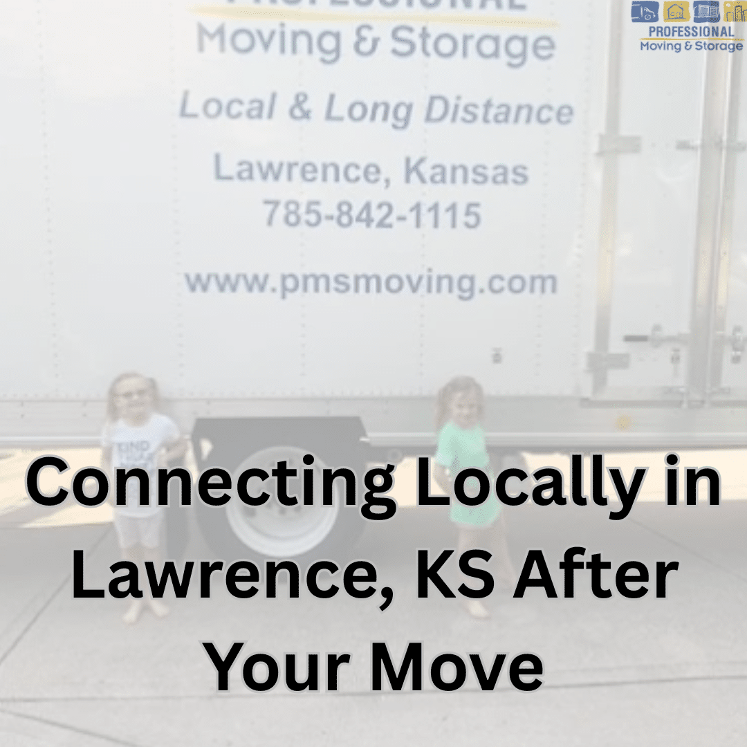 Connecting Locally in Lawrence, KS After Your Move